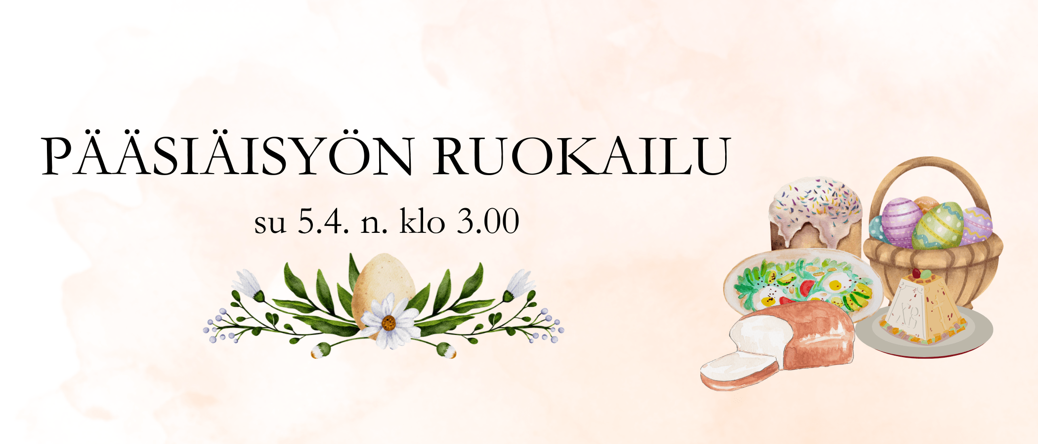 PÄÄSIÄISYÖN RUOKAILU (2100 x 900 px)