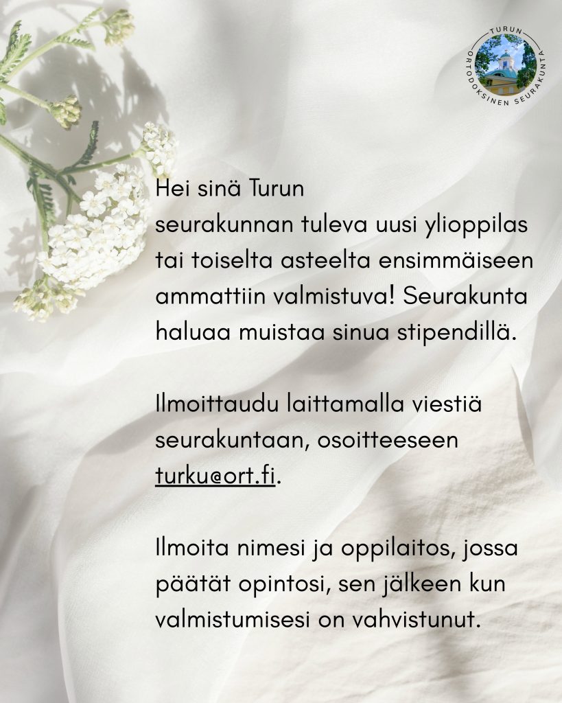 Hei sinä Turun seurakunnan tuleva tuore ylioppilas tai toiselta asteelta ensimmäisen ammattiin valmistuva! Seurakunta haluaa muistaa sinua stipendillä. Ilmoittaudu laittamalla viestiä seurakuntaan